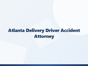 Atlanta Delivery Driver Accident Attorney