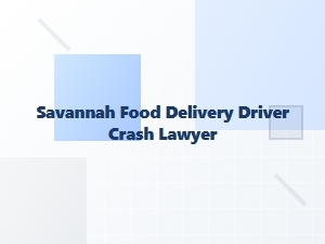 Savannah Food Delivery Driver Crash Attorney