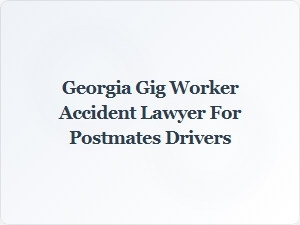 Georgia Postmates Driver Accident Lawyer for Gig Worker Rights