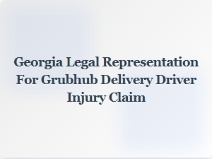Georgia Gig Worker Rights After Grubhub Delivery Injury