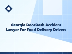 Georgia Doordash Accident Lawyer for Delivery Drivers