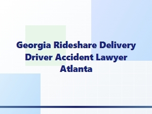 Atlanta Rideshare Delivery Driver Accident Lawyer